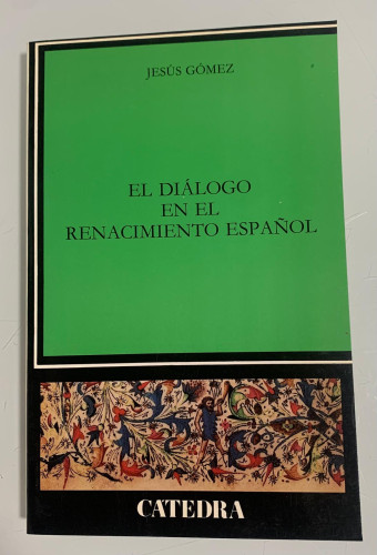 Portada del libro de EL DIÁLOGO EN EL RENACIMIENTO ESPAÑOL