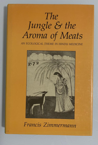 Portada del libro de THE JUNGLE & THE AROMA OF MEATS. An ecological theme in hindu medicine