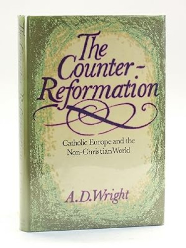 Portada del libro de THE COUNTER-REFORMATION. Catholic Europe and the Non-Christian World