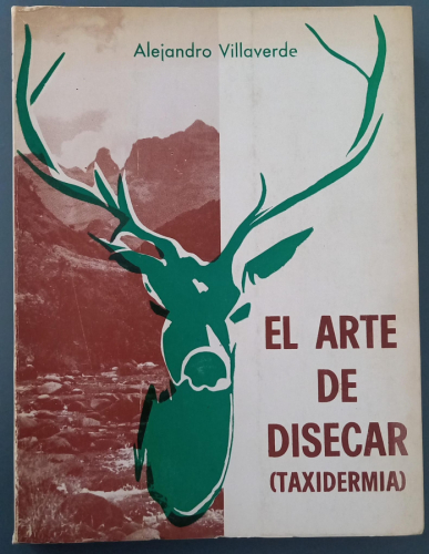 Portada del libro de El arte de disecar (taxidermia)