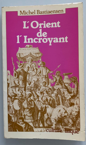 Portada del libro de L'ORIENT DE L'INCROYANT