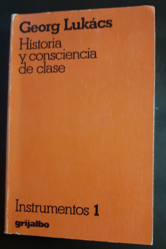 Portada del libro de HISTORIA Y CONSCIENCIA DE CLASE. INSTRUMENTOS I