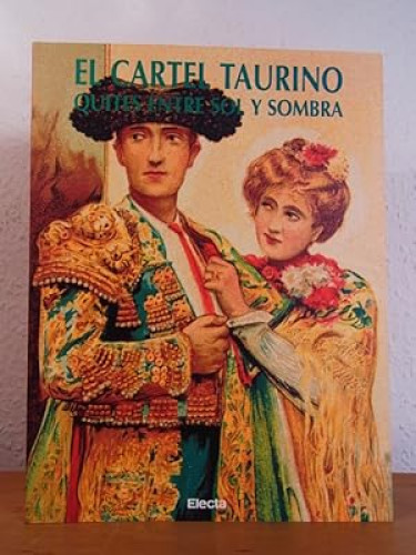 Portada del libro de El cartel taurino - Quites entre sol y sombra