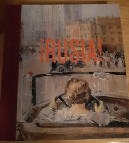 Portada del libro de ¡Rusia! Novecientos años de obras maestras y colecciones magistrales