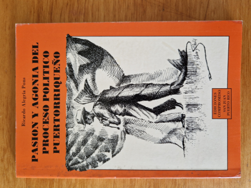 Portada del libro de Pasión y agonía del proceso político puertorriqueño.