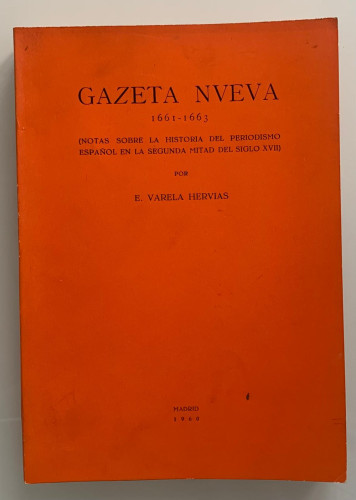 Portada del libro de GAZETA NVEVA 1661-1663 (Notas sobre la historia del periodismo español en la segunda mitad del siglo...