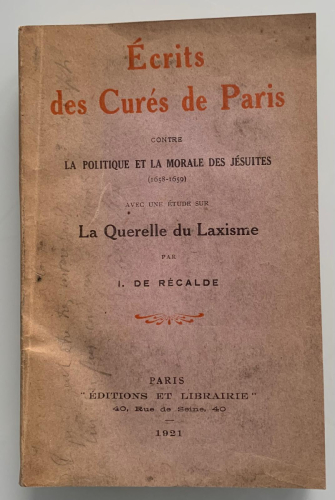 Portada del libro de ÉCRITS DES CURÉS DE PARIS CONTRE LA POLITIQUE ET LA MORALE DES JÉSUITES (1658-1659)