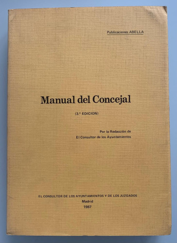 Portada del libro de MANUAL DEL CONCEJAL. 3ª edición