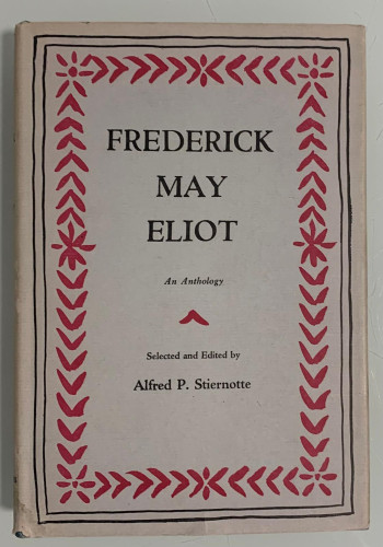 Portada del libro de FREDERICK MAY ELIOT. An Anthology