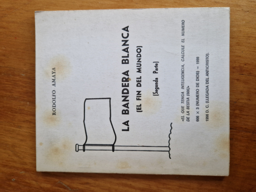 Portada del libro de La bandera blanca (El fin del mundo) (Segunda parte)
