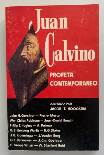 Portada del libro de JUAN CALVINO. PROFETA CONTEMPORÁNEO