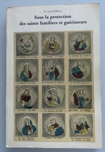 Portada del libro de SOUS LA PROTECTION DES SAINTS FAMILIERS ET GUÉRISSEURS
