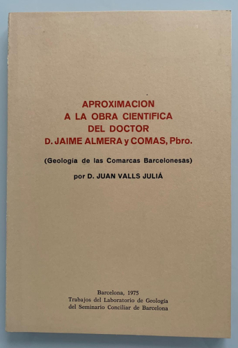 Portada del libro de APROXIMACIÓN A LA OBRA CIENTÍFICA DEL DOCTOR D. JAIME ALMERA Y COMAS, Pbro.