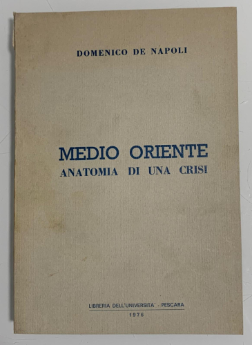 Portada del libro de MEDIO ORIENTE. ANATOMÍA DI UNA CRISI