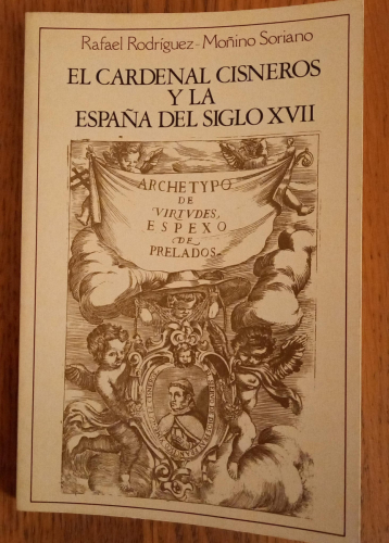 Portada del libro de EL CARDENAL CISNEROS Y LA ESPAÑA DEL XVII