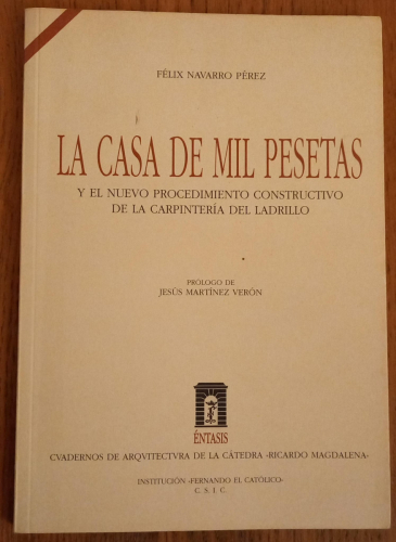 Portada del libro de CASA DE MIL PESETAS Y EL NUEVO PROCEDIMIENTO CONSTRUCTIVO DE LA CARPINTERÍA DEL LADRILLO