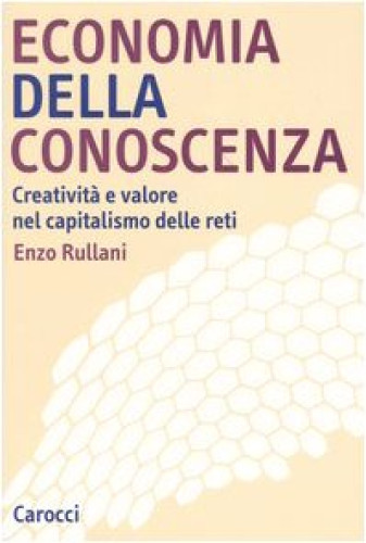 Portada del libro de ECONOMIA DELLA CONOSCENZA. Creatività e valore nel capitalismo delle reti