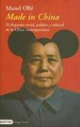 Portada del libro de Made In China - EL DESPERTAR SOCIAL, POLÍTICO Y CULTURAL DE LA CHINA CONTEMPORÁNEA