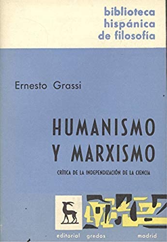 Portada del libro de Humanismo y Marxismo. Crítica de la independización de la ciencia