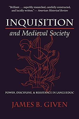 Portada del libro de INQUISITION AND MEDIEVAL SOCIETY: Power, Discipline, & Resistance in Languedoc