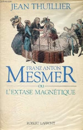 Portada del libro de FRANZ ANTON MESMER ou l'extase magnétique