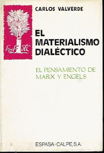 Portada del libro de EL MATERIALISMO DIALÉCTICO. El pensamiento de Marx y Engels.