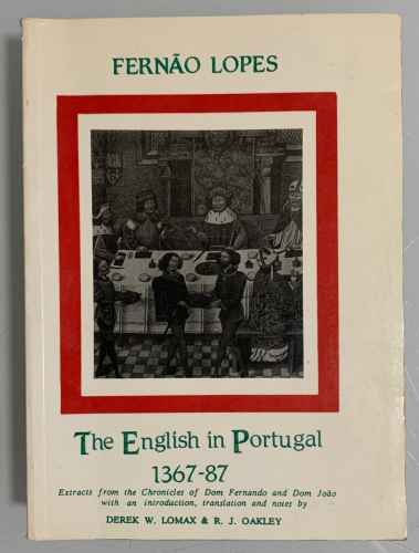 Portada del libro de THE ENGLISH IN PORTUGAL 1367-1387: Extracts from the Chronicles of Dom Fernando and Dom João