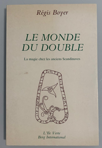 Portada del libro de LE MONDE DU DOUBLE. La magie chez les anciens Scandinaves