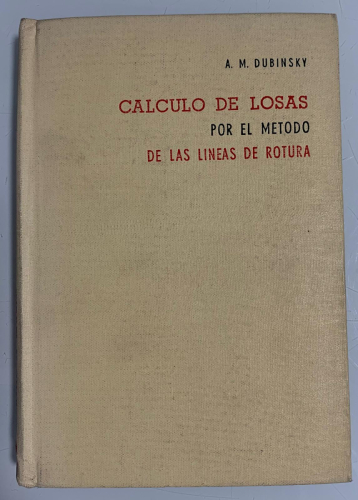 Portada del libro de CÁLCULO DE LOSAS POR EL MÉTODO DE LAS LÍNEAS DE ROTURA