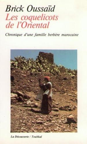 Portada del libro de LES COQUELICOTS DE L'ORIENTAL. Chronique d'une famille berbère marocaine