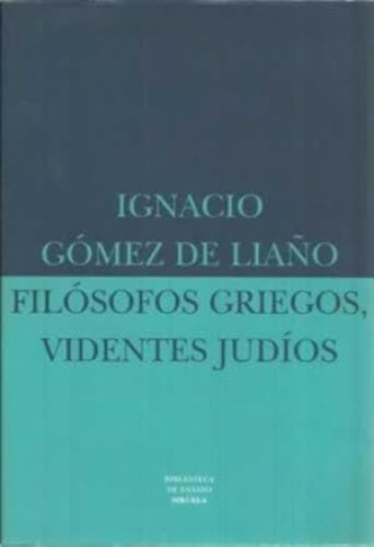 Portada del libro de FILÓSOFOS GRIEGOS,VIDENTES JUDÍOS
