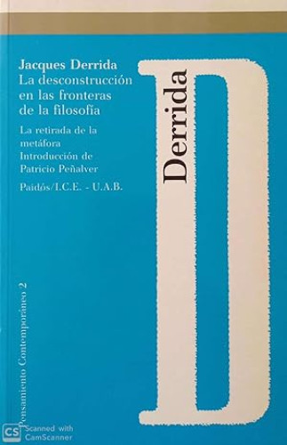 Portada del libro de LA DESCONSTRUCCIÓN EN LAS FRONTERAS DE LA FILOSOFÍA.
La retirada de la metáfora