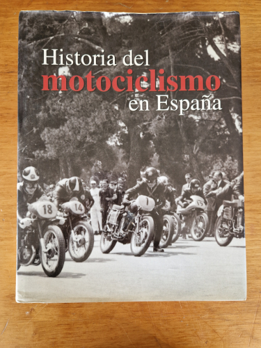 Portada del libro de Historia del motociclismo en España. Primera edición