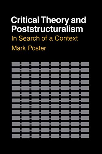 Portada del libro de CRITICAL THEORY AND POSTSTRUCTURALISM. In search of a context