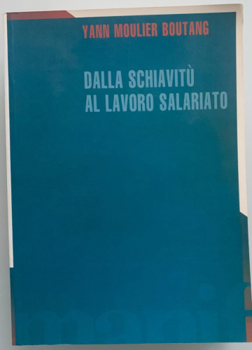 Portada del libro de DALLA SCHIAVITÙ AL LAVORO SALARIATO