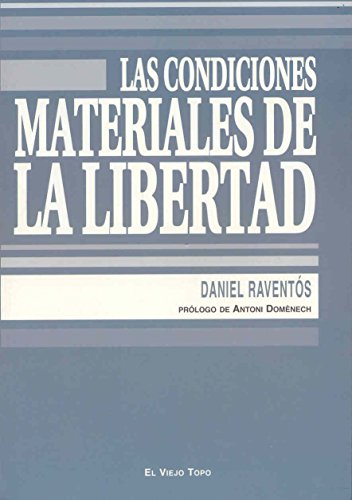 Portada del libro de LAS CONDICIONES MATERIALES DE LA LIBERTAD