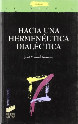 Portada del libro de HACIA UNA HERMENÉUTICA DIALÉCTICA