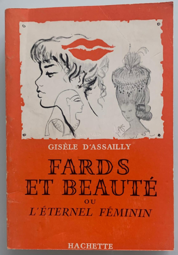 Portada del libro de FARDS ET BEAUTÉ OU L'ÉTERNEL FÉMININ