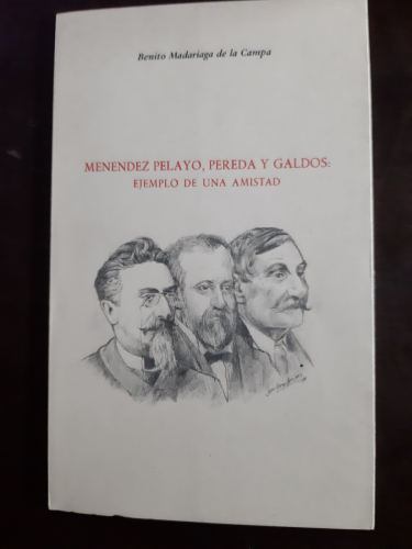 Portada del libro de MENENDEZ PELAYO, PEREDA Y GALDOS. Ejemplo de una amistad