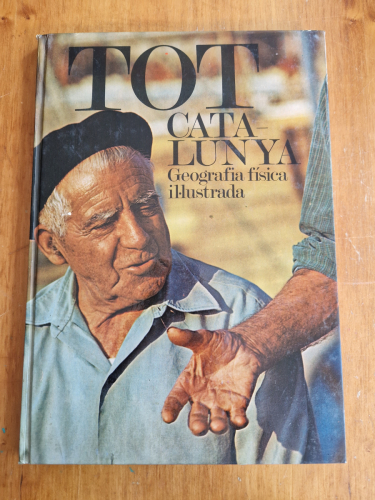 Portada del libro de TOT CATALUNYA: Geografia física Il.lustrada