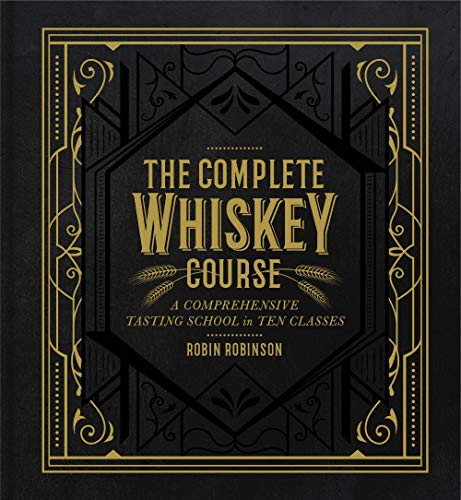 Portada del libro de Complete Whiskey Course: A Comprehensive Tasting School in Ten Classes