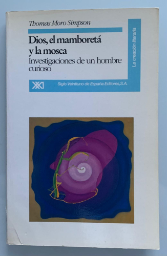 Portada del libro de DIOS, EL MAMBORETÁ Y LA MOSCA. Investigaciones de un hombre curioso