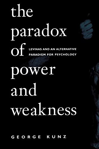 Portada del libro de THE PARADOX OF POWER AND WEAKNESS. Levinas and an alternative paradigm for psychology