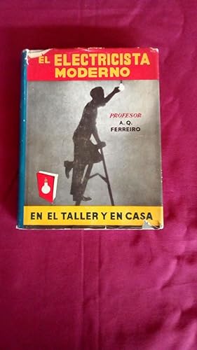 Portada del libro de ELETRICISTA MODERNO, EL - EN EL TALLER Y EN CASA