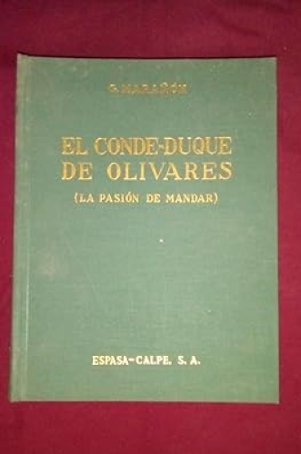 Portada del libro de CONDE-DUQUE DE OLIVARES, EL (LA PASION DE MANDAR)