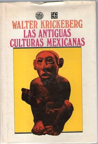 Portada del libro de LAS ANTIGUAS CULTURAS MEXICANAS