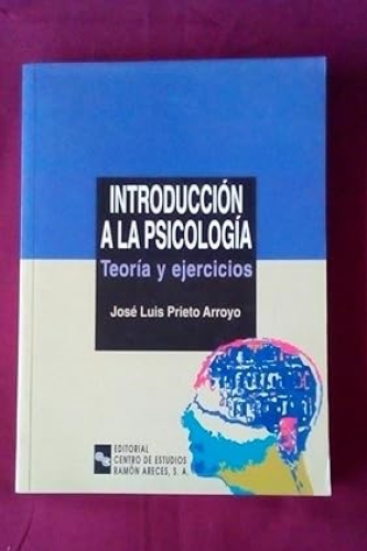 Portada del libro de INTRODUCCION A LA PSICOLOGIA - TEORIA Y EJERCICIOS