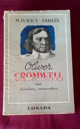 Portada del libro de OLIVER CROMWELL - UNA DICTADURA CONSERVADORA