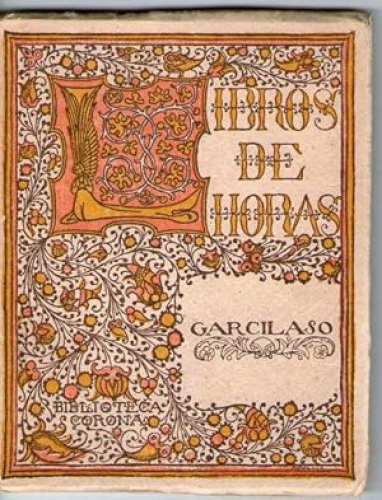 Portada del libro de LIBRO DE HORAS - LA EGLOGA PRIMERA SEGUIDA DE VARIOS SONETOS