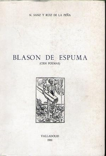 Portada del libro de BLASON DE ESPUMA (CIEN POEMAS)